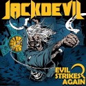 Jackdevil "Evil Strikes Again" CD