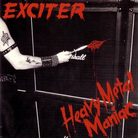 Exciter "Heavy Metal Maniac" CD